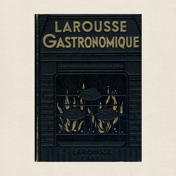 Larousse Gastronomique Vintage 1938 Cookbook: French Language Edition