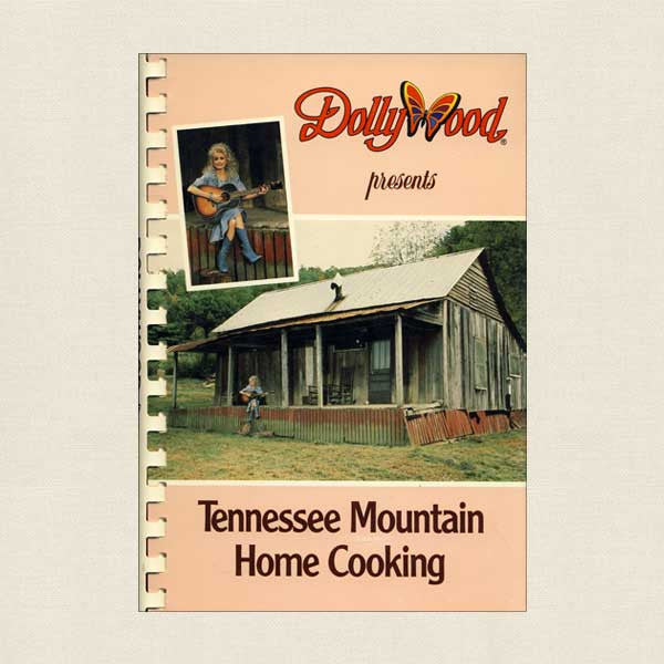 Dollywood Presents Tennessee Mountain Home Cooking